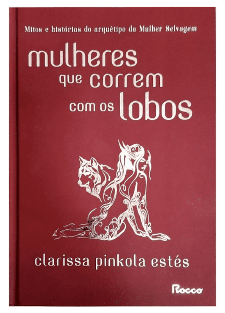 Livro Mulheres que Correm com os Lobos